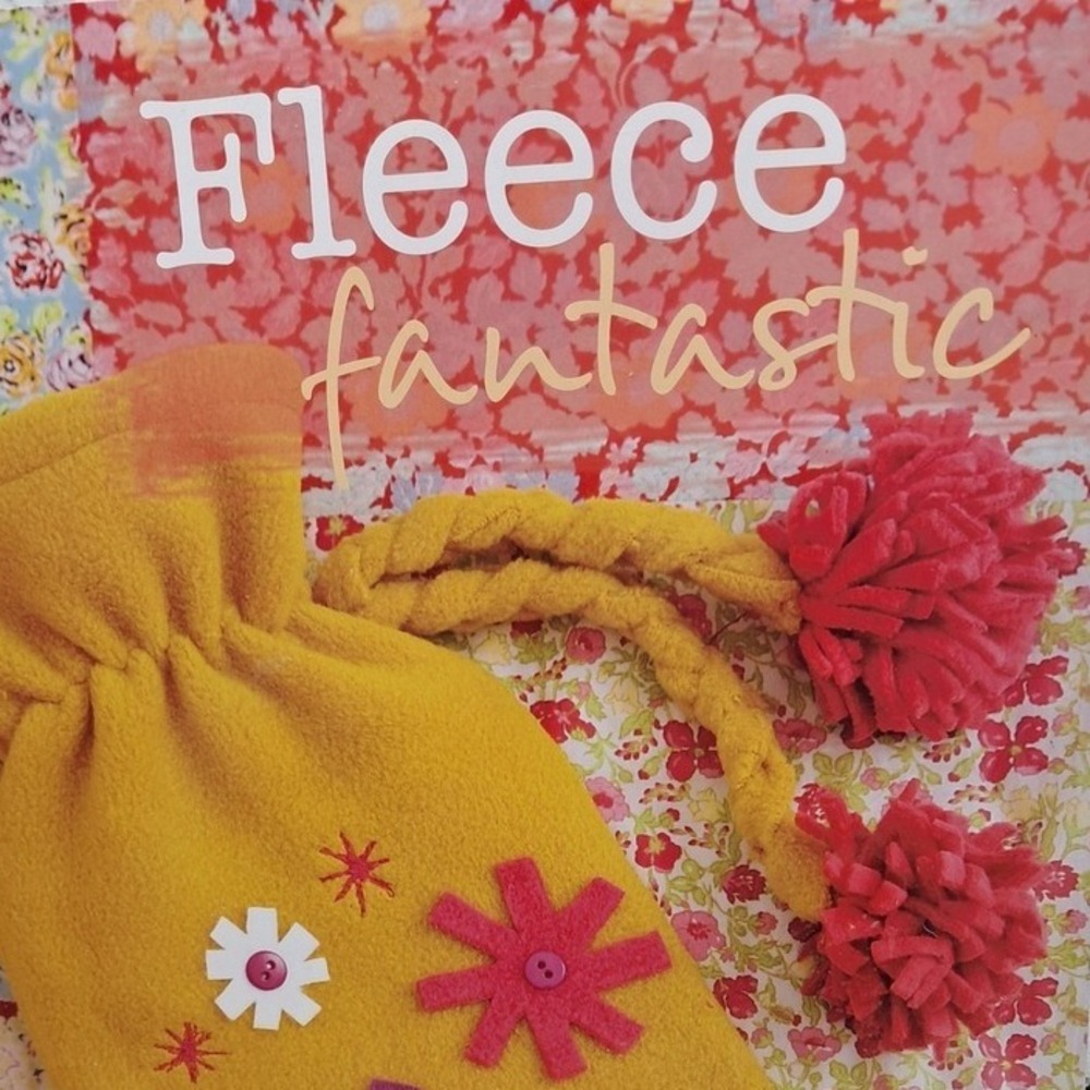 Fleece Fantastic Craft Book 35 Quick Projects Sewing Scarves Hats‎ More